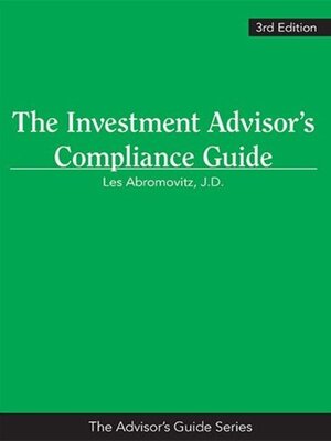 cover image of The Investment Advisor's Compliance Guide